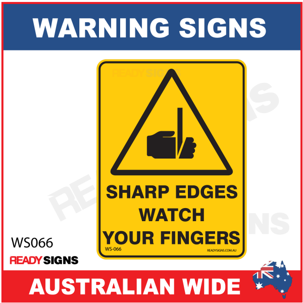 Warning Sign - WS066 - SHARP EDGES WATCH YOUR FINGERS